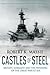 Castles of Steel: Britain, ...