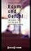 Raum Und Gefuhl: Der Spatial Turn Und Die Neue Emotionsforschung