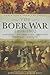 The Boer War 1899-1902: Ladysmith, Magersfontein, Spion Kop, Kimberley and Mafeking (Despatches from the Front)