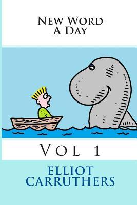 New Word A Day - Vol 1: New Word A Day - Vocabulary Cartoons (Paperback)