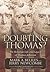 Doubting Thomas: The Religious Life and Legacy of Thomas Jefferson (Morgan James Faith)
