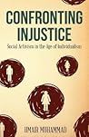 Confronting Injustice: Social Activism in the Age of Individualism`
