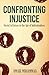 Confronting Injustice by Umair Muhammad Confronting Injustice by Umair Muhammad