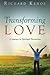 Transforming Love: Growing in Intimacy with God