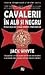 Cavalerii în alb și negru by Jack Whyte Cavalerii în alb și negru by Jack Whyte