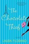 The Chocolate Thief by Laura Florand The Chocolate Thief by Laura Florand