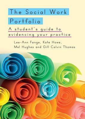 Social Work Portfolio: A Student's Guide to Evidencing Your Practice