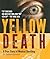 Secret of the Yellow Death