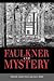 Faulkner and Mystery