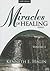 Miracles of Healing Series - Vol