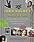 John Hughes: A Life in Film...