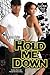 Hold Me Down