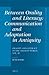 Between Orality and Literacy: Communication and Adaptation in Antiquity: Orality and Literacy in the Ancient World, Vol. 10