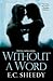 Without a Word