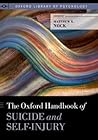 The Oxford Handbook of Suicide and Self-Injury