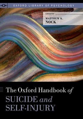 The Oxford Handbook of Suicide and Self-Injury (ebook)