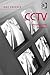 Cctv: A Technology Under th...