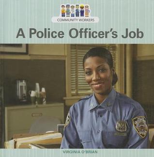 A Police Officer's Job (Community Workers, 1)
