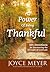The Power of Being Thankful: 365 Devotions for Discovering the Strength of Gratitude