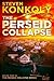 The Perseid Collapse (The Perseid Collapse, #1)
