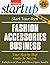 Start Your Own Fashion Acce...