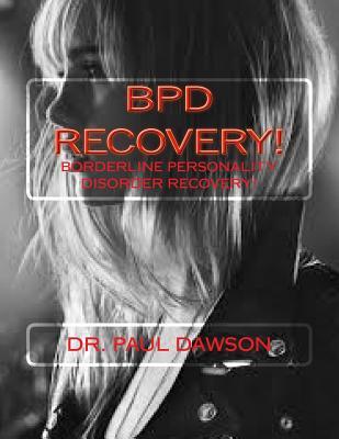 Bpd Recovery Borderline Personality Disorder Recovery By Paul Dawson