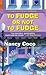 To Fudge or Not to Fudge (Candy-Coated Mystery #2)