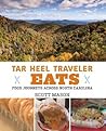 Tar Heel Traveler Eats: Food Journeys across North Carolina