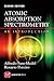 Atomic Absorption Spectrometry: An Introduction, 2nd edition