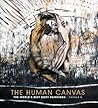 The Human Canvas: The World's Best Body Paintings