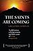 The Saints Are Coming: A Re...