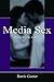 Media Sex: What Are the Issues?