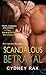 Scandalous Betrayal
