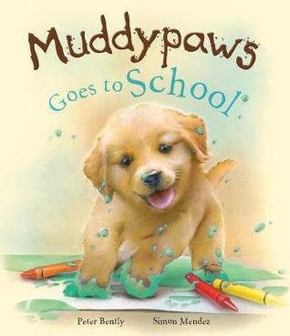 Muddypaws Goes to School (Picture Books)
