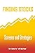 Finding Stocks: Screens and Strategies: Successful screens for stocks (Debunk the Myths in Investing)