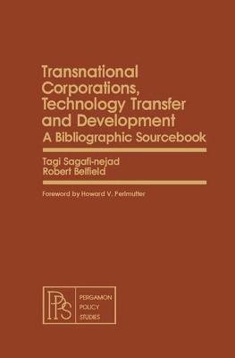 Transnational Corporations, Technology Transfer and Development: A Bibliographic Sourcebook (Pergamon policy studies on international development)