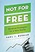 Not for Free: Revenue Strategies for a New World