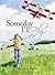Someday I'll Fly