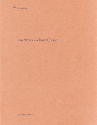 Five Works - Beat Consoni: De aedibus 4