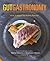 Gut Gastronomy: Revolutioni...