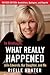 In Hindsight, What Really Happened by Rielle Hunter