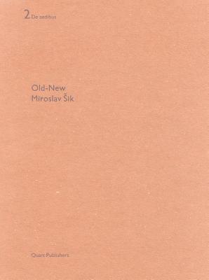 Old New Miroslav Šik: De aedibus 2