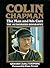Colin Chapman: The Man and ...
