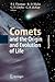 Comets and the Origin and Evolution of Life (Advances in Astrobiology and Biogeophysics)