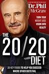 The 20/20 Diet by Phillip C. McGraw