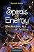 Spirals of Energy, the Ancient Art of Selfica