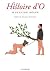 Histoire d'O, précédé de «Le bonheur dans l'esclavage» par Je... by Pauline Réage