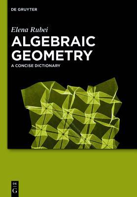 Algebraic Geometry: A Concise Dictionary (Hardcover)