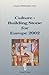 Culture: Building Stone for Europe 2002: Reflections and Perspectives: Proceedings of an International Conference organized by the College of Europe, Bruges
