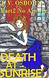 Death at Sunrise (Book 2) - No Answer